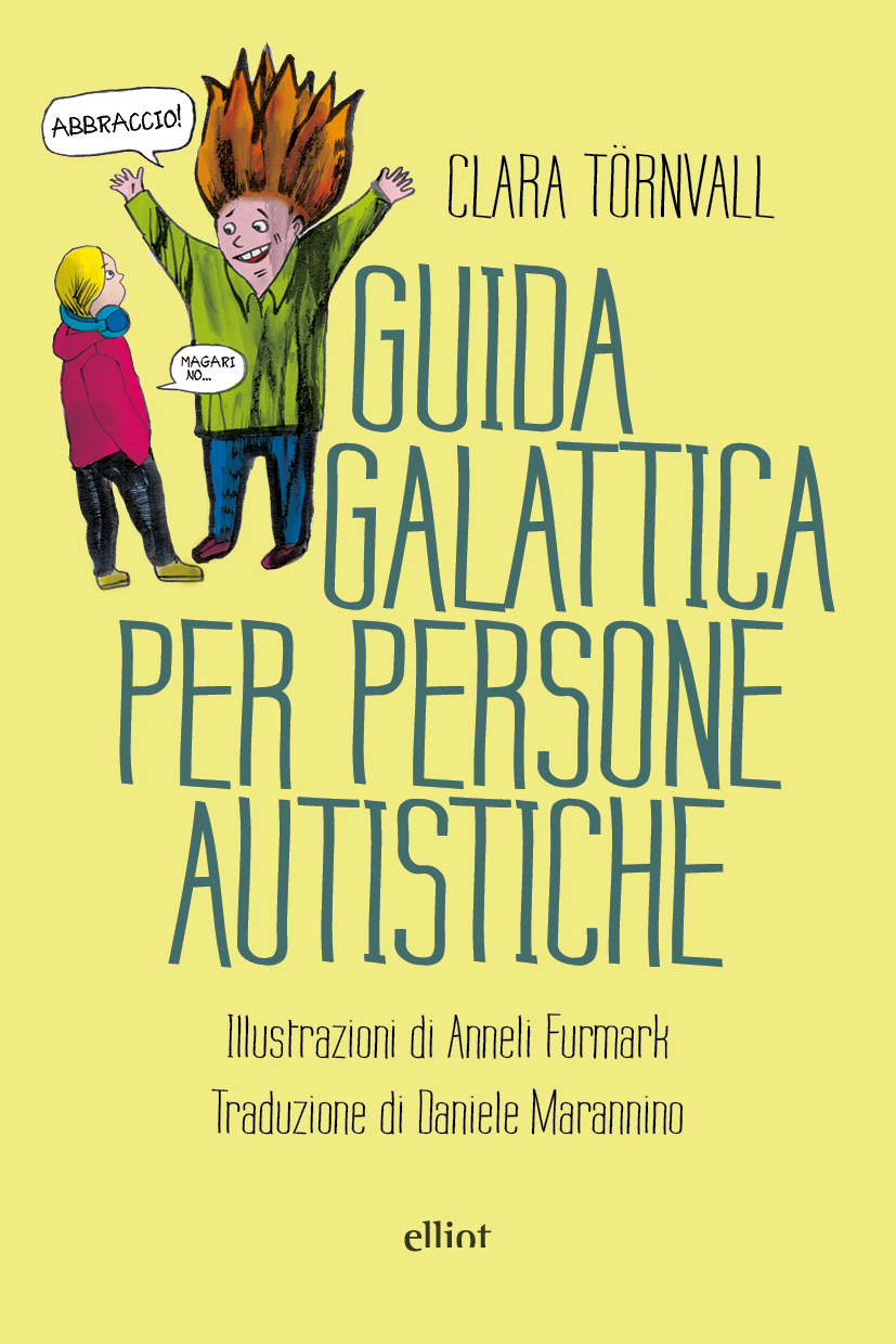 Guida galattica per persone autistiche - Libro di Clara Törnvall