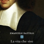 La vita che vive - libro di Emanuele Dattilo